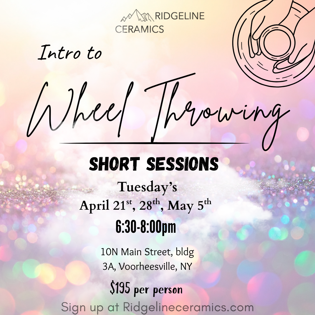 Introduction to Wheel Throwing Short Session 3 Weeks (Tuesday's, Apr 21st, 28th, May 5th)