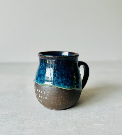 Absolutely the Fuck Not Mug in Prism Green (16 fl oz)