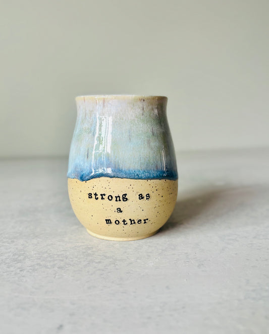 “Strong as a Mother” Mug in Spring Tones