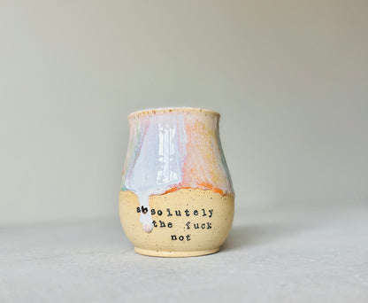 Absolutely the Fuck Not Rainbow Mug with 22k Gold Detail (17 fl oz)