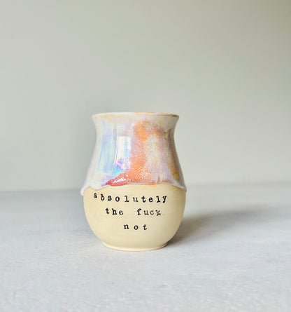 Iridescent Rainbow Drippy Absolutely the Fuck Not Mug Xtra (15 fl oz)