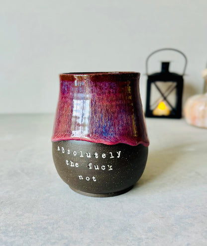 Absolutely the Fuck Not Mug in Autumn Berry (16 fl oz)