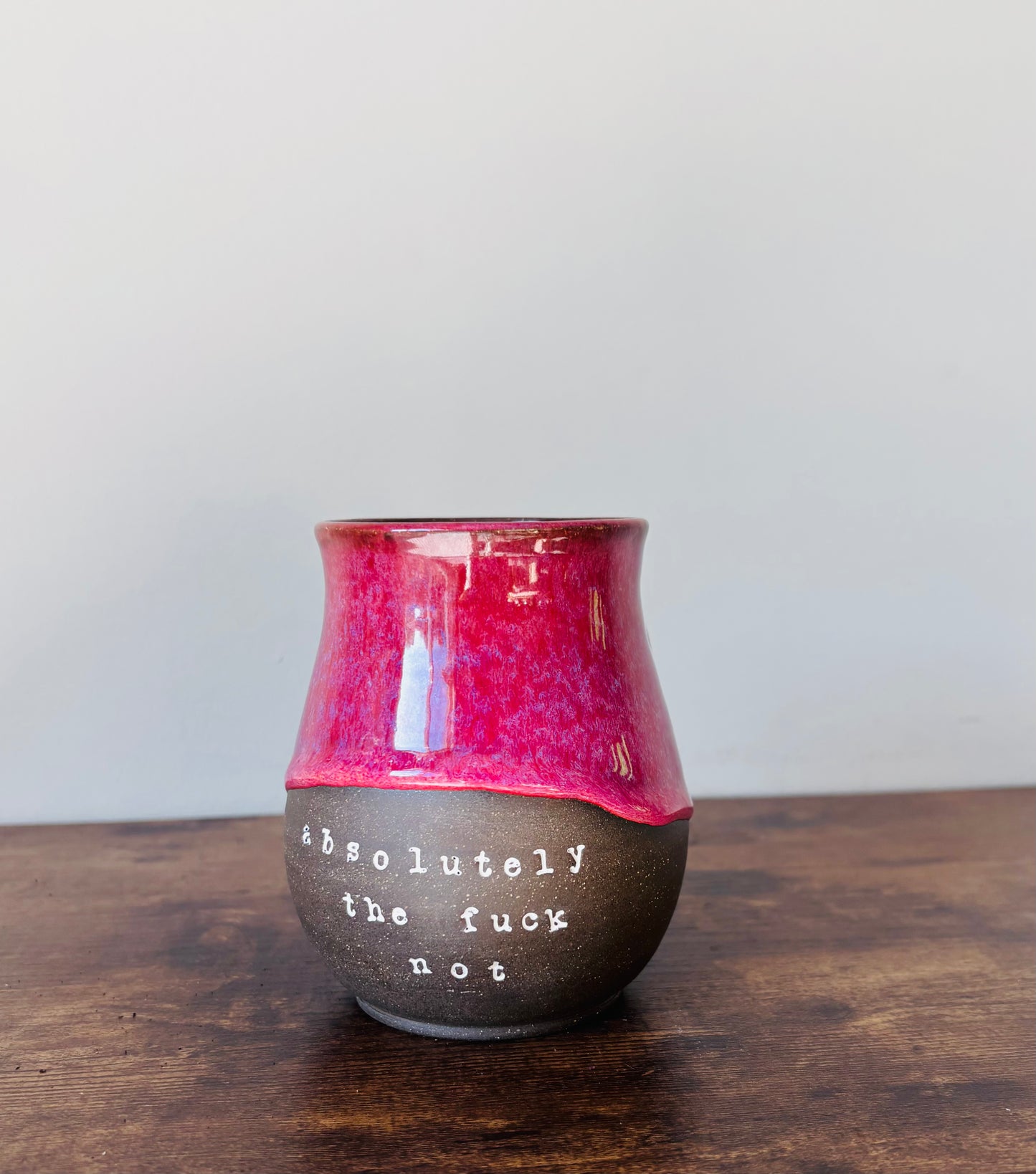 Pre-Order: Absolutely the Fuck Not Mug Hot Cherry Glaze on Black Clay (10-12 weeks)