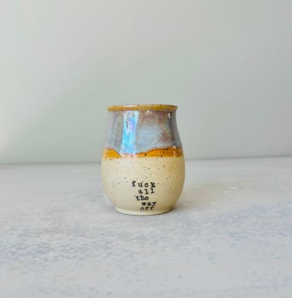 Iridescent Fuck All the Way Off Mug