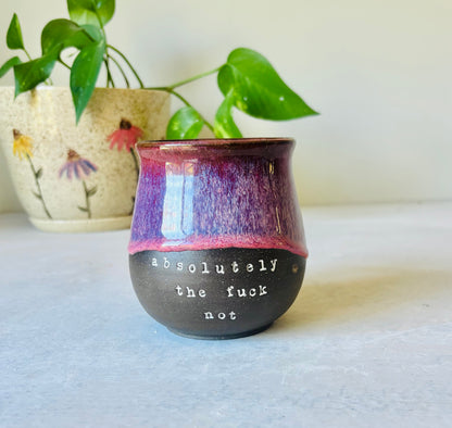 Absolutely the Fuck Not Mug in Summer Berry (Second) (14 fl oz)