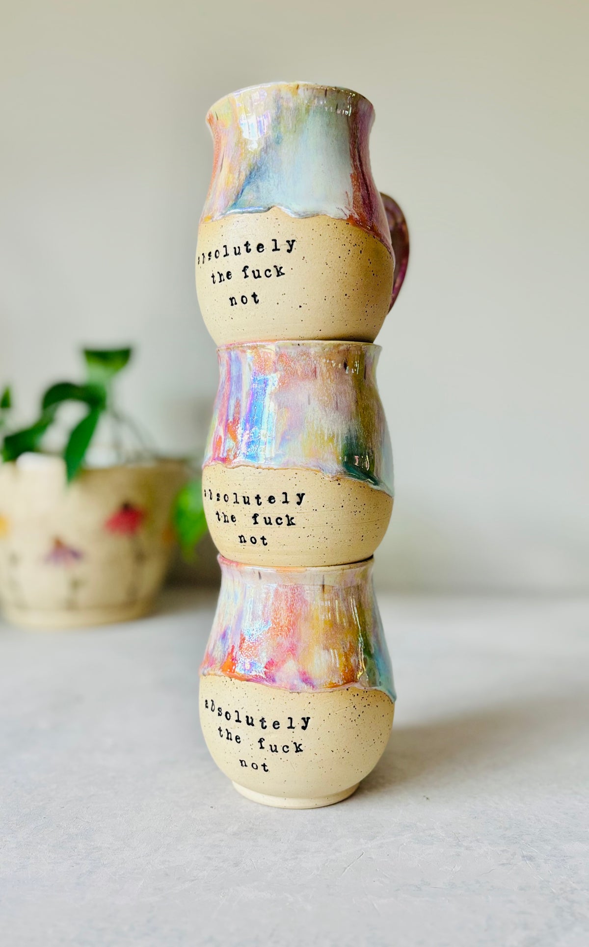 Pre-View: Absolutely the Fuck Not Mug in Iridescent Rainbow (8-10 weeks)