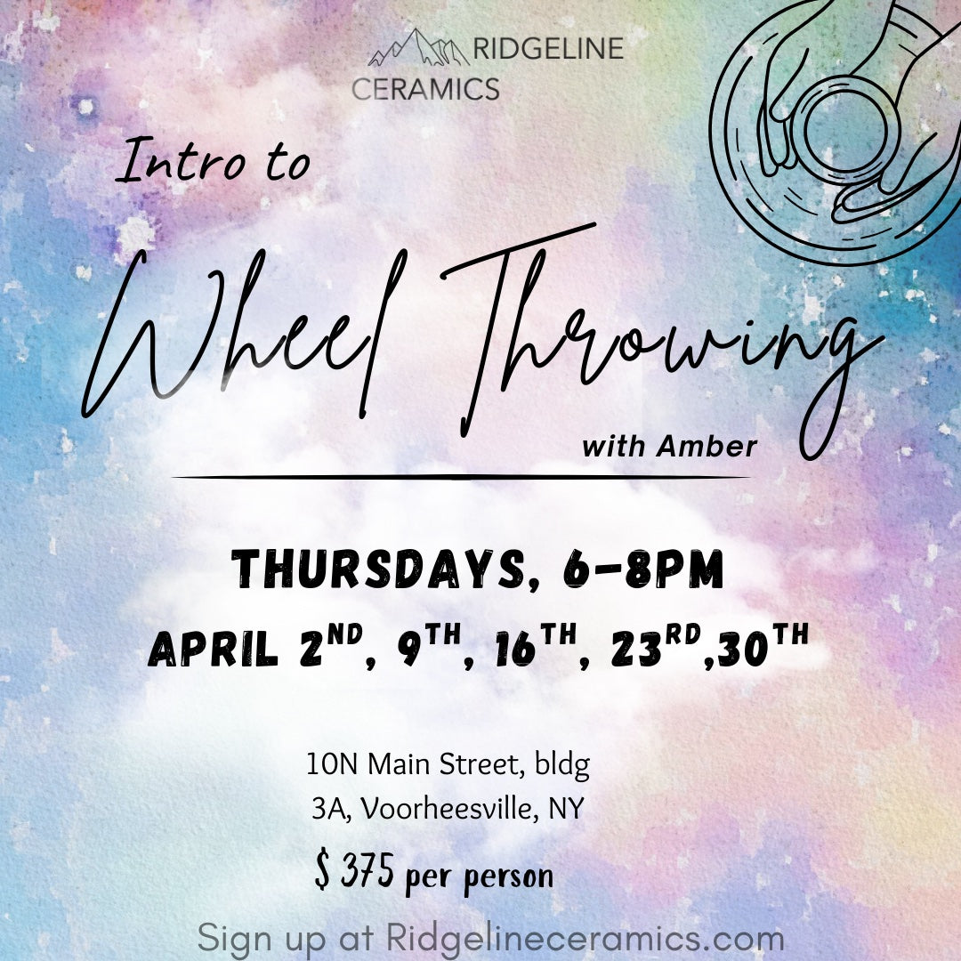 Introduction to Wheel Throwing Class 5 Weeks (10 hours) Thursday's 6-8pm (Apr 2nd 9th, 16th, 23rd, 30th)